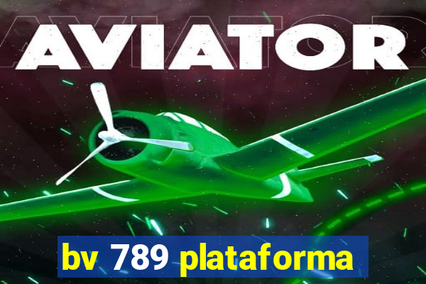 bv 789 plataforma